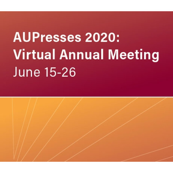 Register - AUPresses 2020: Virtual Annual Meeting